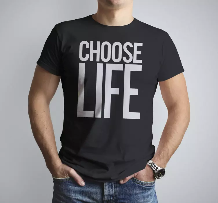 Original T Shirt Choose Life - TenStickers