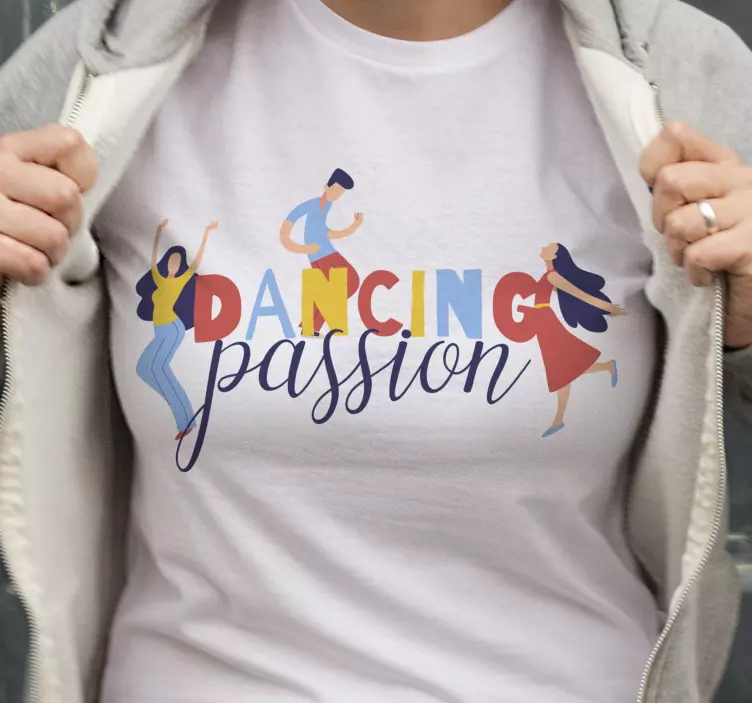 Tanzen leidenschaft benutzerdefinierte T-Shirt - TenStickers