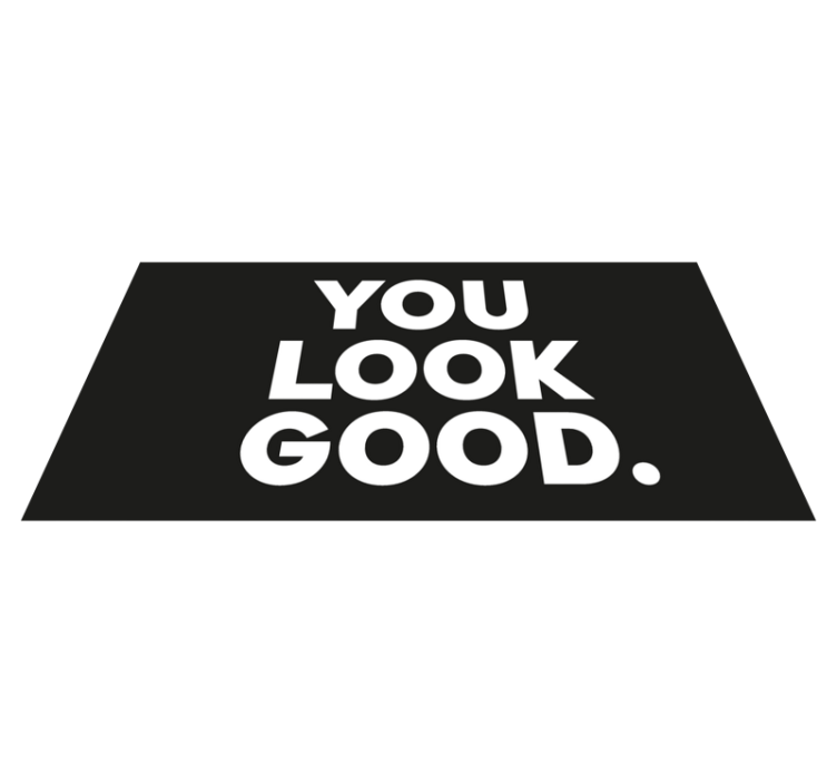 Vinyl Teppich Bad you look good aus - TenStickers